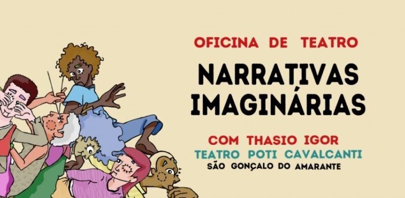 Narrativas Imaginárias: Abertas inscrições para oficina de teatro em São Gonçalo do Amarante